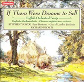 If There Were Dreams to Sell: English Orchestral Songs