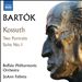 Bartók: Kossuth; Two Portraits; Suite No. 1