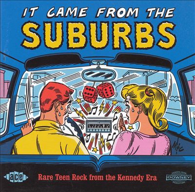 It Came from the Suburbs: Rare Teen Rock from the Kennedy Era