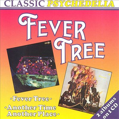 Fever Tree/Another Time Another Place