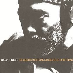 Album herunterladen Calvin Keys - Detours Into Unconscious Rhythms