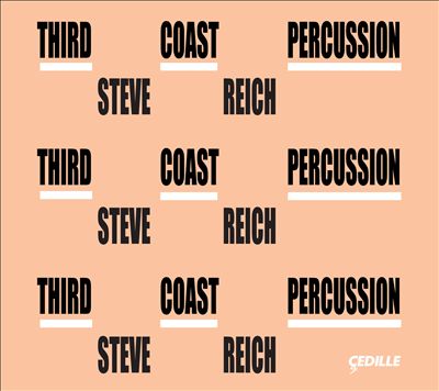Third Coast Percussion & Steve Reich