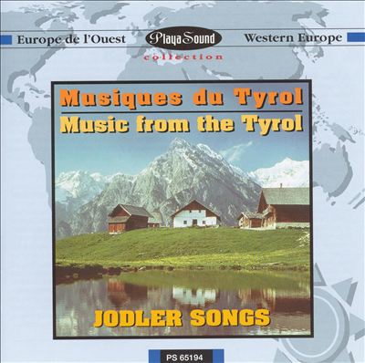 Jodler Songs: Music from the Tyrol