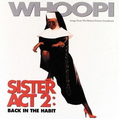 Sister Act 2: Back in the Habit [Songs from the Motion Picture Soundtrack]