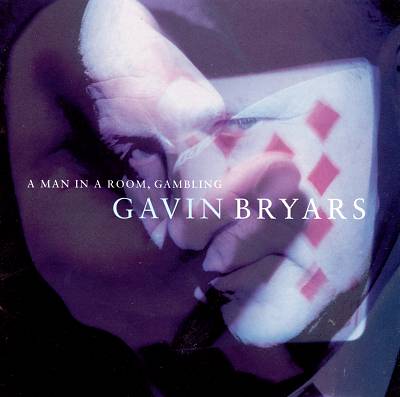 Gavin Bryars: A Man in a Room, Gambling