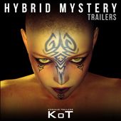 Hybrid Mystery Trailers