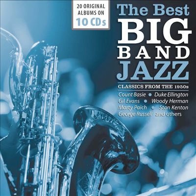 The Best Big Band Jazz: Classics From the 1950s