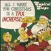 All I Want for Christmas Is a Tax Increase