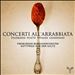 Concerti all'Arrabbiata: Telemann, Platti, Vivaldi, Geminiani