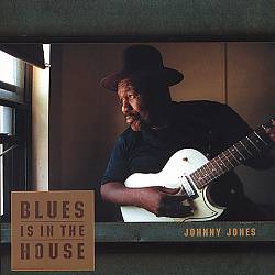 descargar álbum Johnny Jones - Blues Is In The House