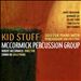 Kid Stuff: Soli for Piano with Percussion Orchestra
