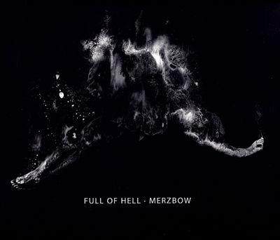 Full of Hell/Merzbow