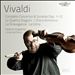 Vivaldi: Complete Concertos & Sonatas Opp. 1-12 - Le Quattro Stagioni; L’Estro Armonico; La Stravaganza; La Cetra