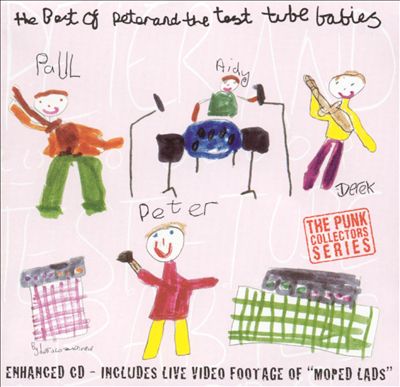 The Best of Peter & the Test Tube Babies