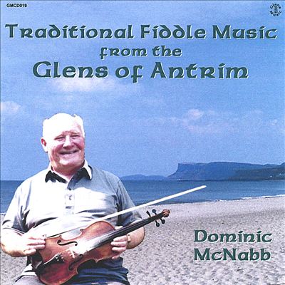 Traditional Fiddle Music from the Glens of Antrim