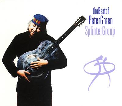 The Best of Peter Green: SplinterGroup