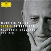 Chopin: 24 Préludes; Nocturnes; Mazurkas; Scherzo