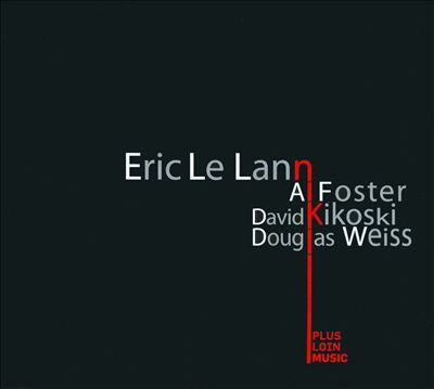 Le Lann/Kikoski/Foster/Weiss