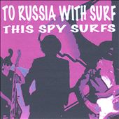 To Russia with Surf