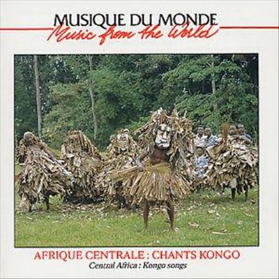 Central Africa: Kongo Songs