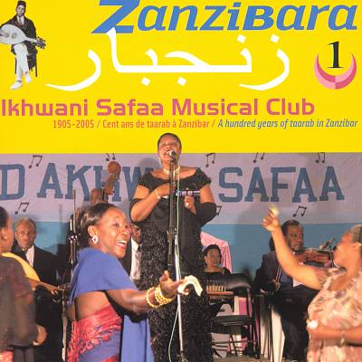 Zanzibara, Vol. 1: A Hundred Years of Tarab in Zanzibar