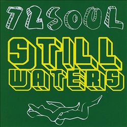 Album herunterladen 72 Soul - Still Waters