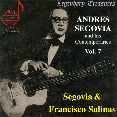 Andres Segovia and his Contemporaries Vol. 7