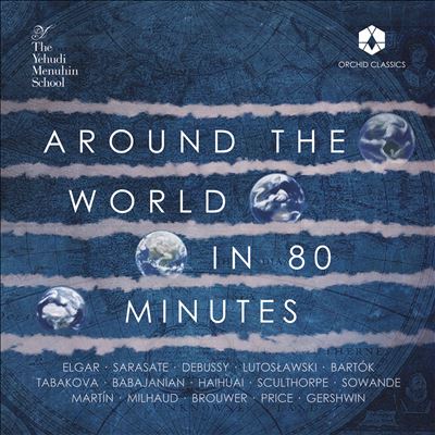 Around the World In 80 Minutes [Orchid Classics]
