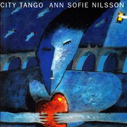 descargar álbum Ann Sofie Nilsson - City Tango