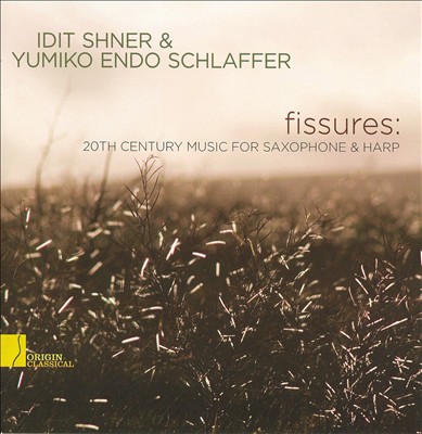 Fissures: 20th Century Music For Saxophone & Harp