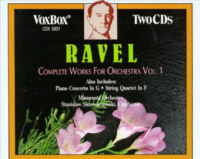Ravel: Works for Orchestra (Complete), Vol. 1