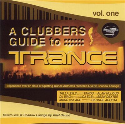 A Clubber's Guide to Trance, Vol. 1