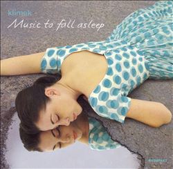 Album herunterladen Klimek - Music To Fall Asleep