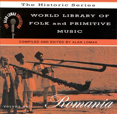 World Library of Folk and Primitive Music, Vol. XVII: Romania