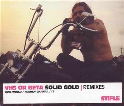 VHS or Beta: Solid Gold [Remixes]