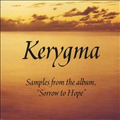 Kerygma - Sorrow to Hope Sampler