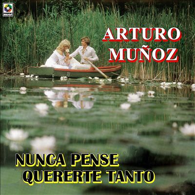 Nunca Pense Quererte Tanto