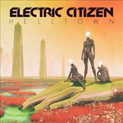 ladda ner album Electric Citizen - Helltown