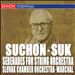 Suk, Suchon: Serenades for String Orchestra