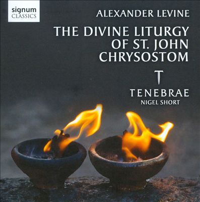 Alexander Levine: The Divine Liturgy of St. John Chrysostom