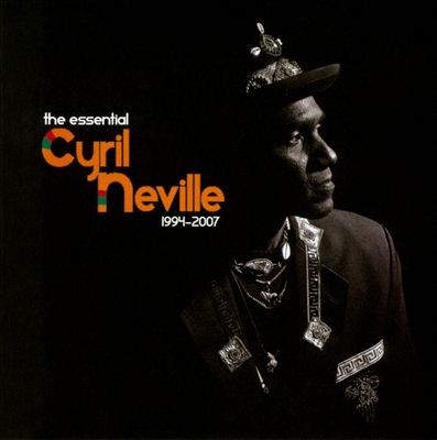 The Essential Cyril Neville 1994-2007