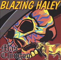 télécharger l'album Blazing Haley - Mas Chingon