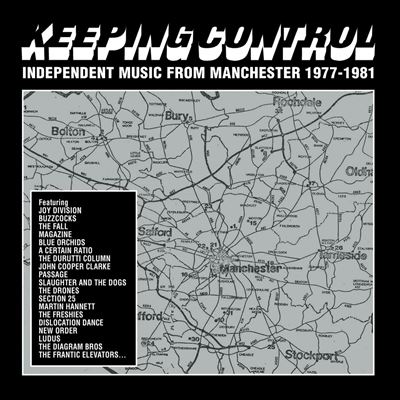 Keeping Control: Independent Music from Manchester 1977-1981