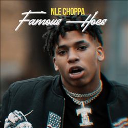 lataa albumi NLE Choppa - Famous Hoes