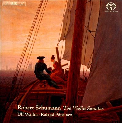Robert Schumann: The Violin Sonatas