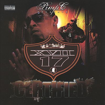 Pimp C Presents XVII: Certified