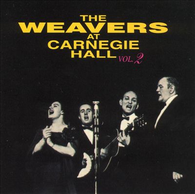 The Weavers at Carnegie Hall, Vol. 2