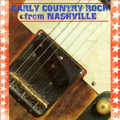 Early Country Rock from Nashville