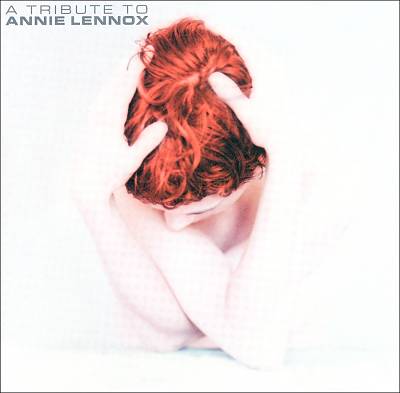 A Tribute to Annie Lennox