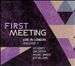 First Meeting: Live in London, Vol. 1